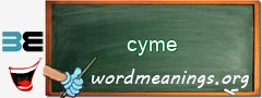 WordMeaning blackboard for cyme